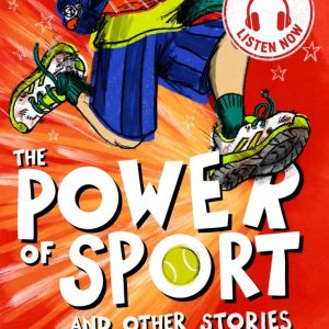 The Power of Sport and Other Stories (audiobook version)